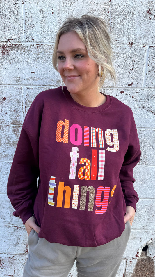 Doing Fall Things Sweatshirt